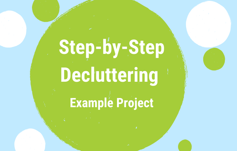 The ‘Small-steps-approach’ helps us to get started with decluttering