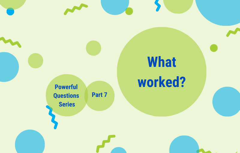 A set of 3 little questions – to make our actions and activities more valuable