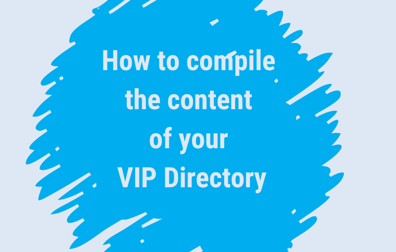 How to compile the content of your VIP Directory