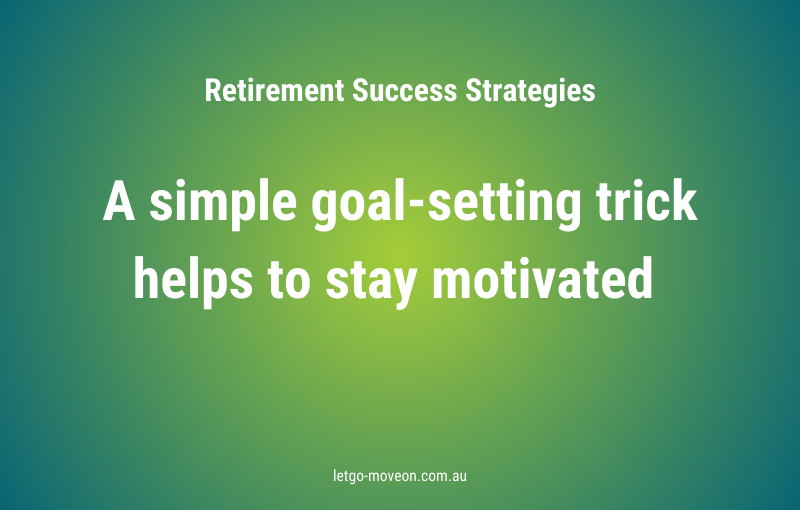 Retirement Success Strategy: The power of a second goal