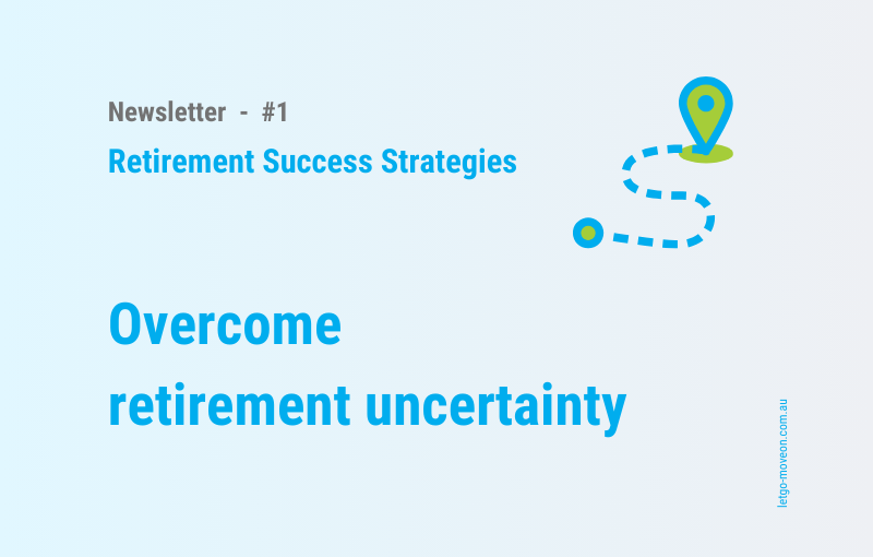 Uncertain about retirement? Here are the concerns of stepping away from work and how to overcome them.