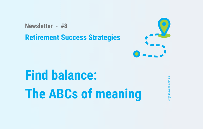 Newsletter 8 - Retirement Success Strategies - Find Balance
