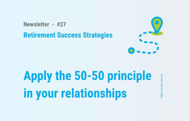 What if your retirement life – and the people in it – are meant to be 50-50?
